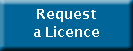 Request Licence